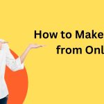 How to Make Money from Online