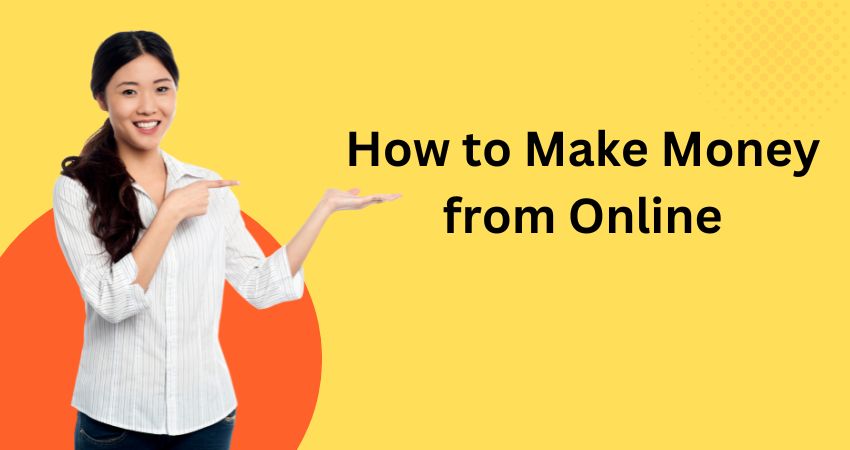 How to Make Money from Online