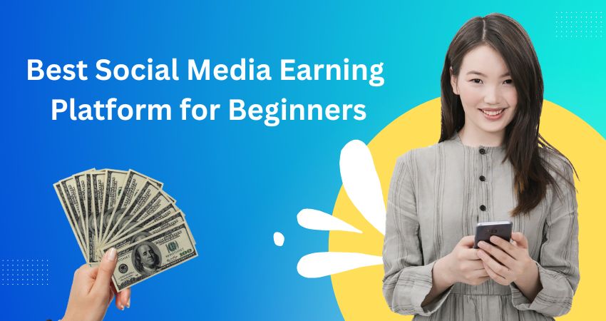 Social Media Earning Platforms