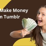 How to Make Money from Tumblr