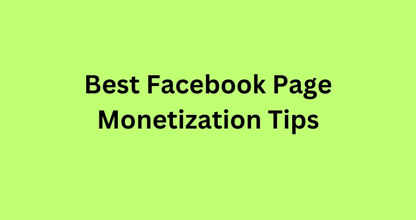 Facebook Page Monetization Tips