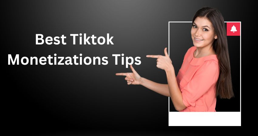 Tiktok Monetization Tips