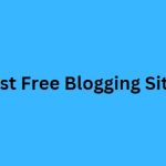 Best Free Blogging Sites